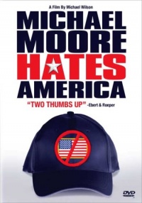 Michael Moore Hates America Michael Moore Hates America