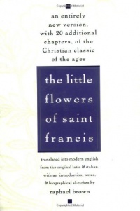 The Little Flowers of St. Francis The Little Flowers of St. Francis