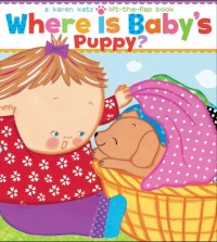Where Is Baby's Puppy?: A Lift-the-Flap Book (Karen Katz Lift-the-Flap Books) Where Is Baby's Puppy?: A Lift-the-Flap Book (Karen Katz Lift-the-Flap Books)