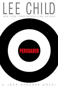 Persuader (Jack Reacher, No. 7) Persuader (Jack Reacher, No. 7)