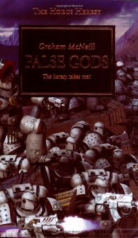False Gods: The Heresy Takes Root (The Horus Heresy) False Gods: The Heresy Takes Root (The Horus Heresy)