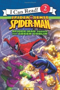Spider-Man: Spider-Man versus the Green Goblin (I Can Read Book 2) Spider-Man: Spider-Man versus the Green Goblin (I Can Read Book 2)