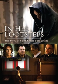 In Her Footsteps:The Story of Saint Kateri Tekakwitha