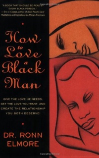 How to Love a Black Man How to Love a Black Man