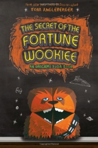 The Secret of the Fortune Wookiee: An Origami Yoda Book The Secret of the Fortune Wookiee: An Origami Yoda Book