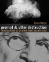 Prompt and Utter Destruction: Truman and the Use of Atomic Bombs Against Japan