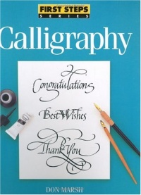 Calligraphy (First Steps Series) Calligraphy (First Steps Series)