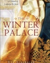 The Winter Palace: A Novel of Catherine the Great