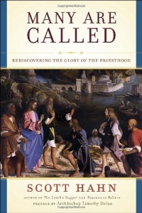 Many Are Called: Rediscovering the Glory of the Priesthood