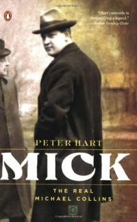 Mick: The Real Michael Collins Mick: The Real Michael Collins
