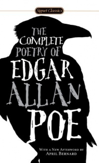 The Complete Poetry of Edgar Allan Poe (Signet Classics) The Complete Poetry of Edgar Allan Poe (Signet Classics)