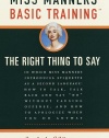Miss Manners' Basic Training: The Right Thing to Say