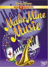 Make Mine Music (Disney Gold Classic Collection) Make Mine Music (Disney Gold Classic Collection)