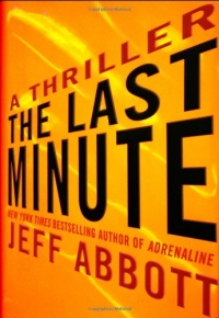 The Last Minute (A Sam Capra novel) The Last Minute (A Sam Capra novel)
