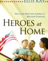 Heroes at Home: Help and Hope for America's Military Families