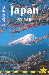 Japan by Rail: Includes Rail Route Guide and 29 City Guides, 2nd Edition Japan by Rail: Includes Rail Route Guide and 29 City Guides, 2nd Edition