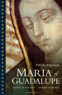 Maria of Guadalupe: Shaper of History, Shaper of Hearts Maria of Guadalupe: Shaper of History, Shaper of Hearts