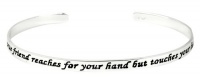 Sterling Silver A True Friend Reaches For Your Hand But Touches Your Heart Cuff Bracelet Sterling Silver A True Friend Reaches For Your Hand But Touches Your Heart Cuff Bracelet