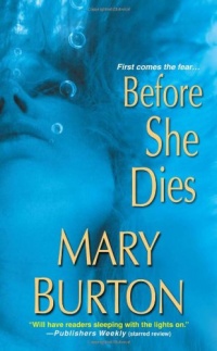 Before She Dies Before She Dies