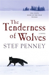 The Tenderness of Wolves: A Novel The Tenderness of Wolves: A Novel