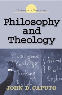 Philosophy and Theology (Horizons in Theology)