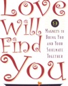 Love Will Find You: 9 Magnets to Bring You and Your Soulmate Together