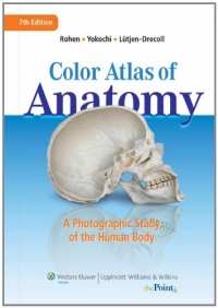 Color Atlas of Anatomy: A Photographic Study of the Human Body (Point (Lippincott Williams & Wilkins)) Color Atlas of Anatomy: A Photographic Study of the Human Body (Point (Lippincott Williams & Wilkins))