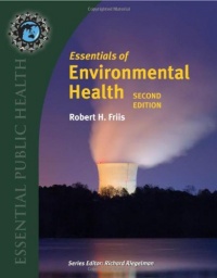 Essentials of Environmental Health (Essential Public Health) Essentials of Environmental Health (Essential Public Health)