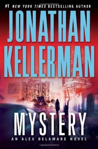 Mystery: An Alex Delaware Novel (Alex Delaware Novels) Mystery: An Alex Delaware Novel (Alex Delaware Novels)