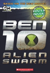 Ben 10 Alien Swarm (Movie Novelization) Ben 10 Alien Swarm (Movie Novelization)