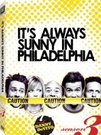 It's Always Sunny in Philadelphia: Season 3 It's Always Sunny in Philadelphia: Season 3