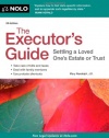 The Executor's Guide: Settling a Loved One's Estate or Trust