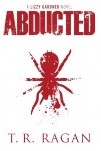 Abducted (The Lizzy Gardner Series #1) Abducted (The Lizzy Gardner Series #1)