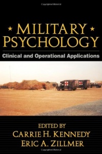 Military Psychology, First Edition: Clinical and Operational Applications Military Psychology, First Edition: Clinical and Operational Applications