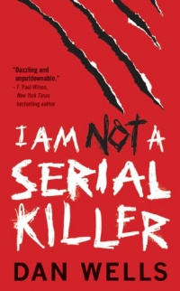 I Am Not A Serial Killer (John Cleaver Books) I Am Not A Serial Killer (John Cleaver Books)