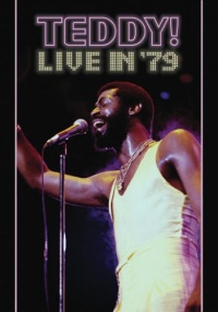 Teddy Pendergrass: Teddy! Live in '79 Teddy Pendergrass: Teddy! Live in '79