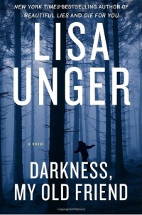 Darkness, My Old Friend: A Novel Darkness, My Old Friend: A Novel