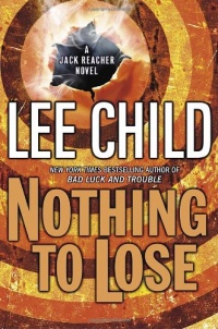 Nothing to Lose (Jack Reacher, No. 12) Nothing to Lose (Jack Reacher, No. 12)