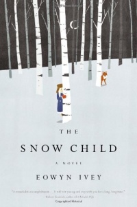 The Snow Child: A Novel The Snow Child: A Novel