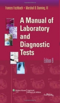 A Manual of Laboratory and Diagnostic Tests A Manual of Laboratory and Diagnostic Tests