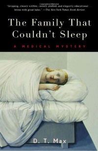 The Family That Couldn't Sleep: A Medical Mystery The Family That Couldn't Sleep: A Medical Mystery