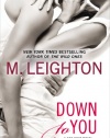 Down to You (A Bad Boys Novel)