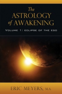 The Astrology of Awakening The Astrology of Awakening