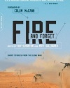 Fire and Forget: Short Stories from the Long War