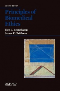 Principles of Biomedical Ethics (Principles of Biomedical Ethics (Beauchamp)) Principles of Biomedical Ethics (Principles of Biomedical Ethics (Beauchamp))