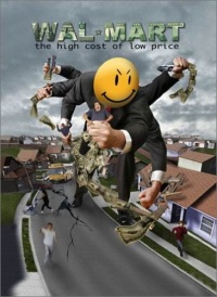 Wal-Mart: The High Cost of Low Price Wal-Mart: The High Cost of Low Price
