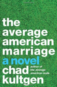 The Average American Marriage: A Novel The Average American Marriage: A Novel