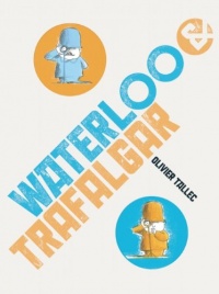 Waterloo & Trafalgar Waterloo & Trafalgar