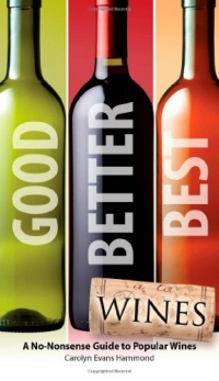 Good, Better, Best Wines Good, Better, Best Wines