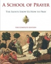 A School of Prayer: The Saints Show us How to Pray
